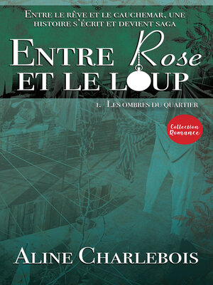 cover image of Entre rose et le loup, Tome 1